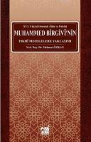 Osmanlı Alim ve Fakihi Muhammed Birgivî'nin Fıkhî Meselelere Yaklaşımı (xvı. Yüzyıl)