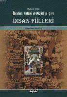 Osmanlı Alimi İbrahim Halebi el-Mizari'ye Göre İnsan Fiilleri