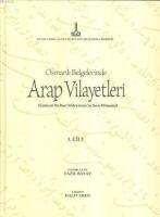 Osmanlı Belgelerinde Arap Vilayetleri 3. Cilt (Ciltli - CD Ekli)