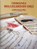 Osmanlı Belgelerinin Dili (Diplomatik)