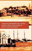 Osmanlı Bürokratik Yapısı
