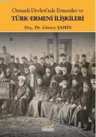 Osmanlı Devleti'nde Ermeniler ve Türk-Ermeni İlişkileri