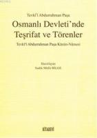 Osmanlı Devleti'nde Teşrifat ve Törenler