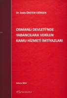 Osmanlı Devleti'nde Yabancılara Verilen Kamu Hizmeti İmtiyazları