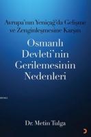 Osmanlı Devleti'nin Gerilemesinin Nedenleri