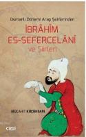 Osmanlı Dönemi Arap Şairlerinden İbrahim Es-Sefercelani ve Şiirleri