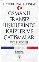 Osmanlı Fransız İlişkilerinde Krizler ve Çatışmalar