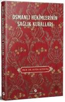 Osmanlı Hekimlerinin Sağlık Kuralları