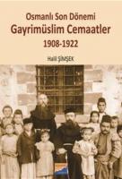 Osmanlı Son Dönemi  Gayrimüslim Cemaatler