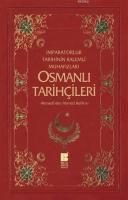 Osmanlı Tarihçileri (Ahmedî'den Ahmed Refik'e)