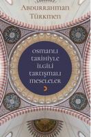 Osmanlı Tarihiyle İlgili Tartışmalı Meseleler