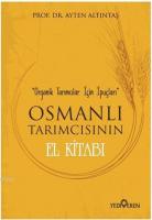 Osmanlı Tarımcısının El Kitabı