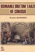 Osmanlı Üretim Tarzı ve Çöküşü