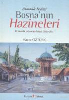 Osmanlı Yetimi Bosna'nın Hazineleri