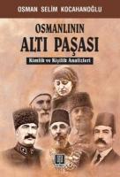 Osmanlının Altı Paşası