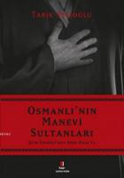 Osmanlı'nın Manevi Sultanları
