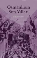 Osmanlının Son Yılları