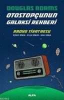Otostopçunun Galaksi Rehberi