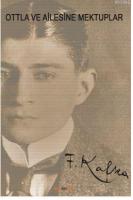 Ottla ve Ailesine Mektuplar