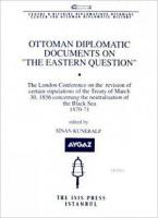 Ottoman Diplomatic Documents on 'The Eastern Question' - I