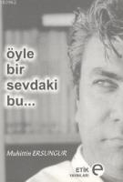 Öyle Bir Sevdaki Bu...