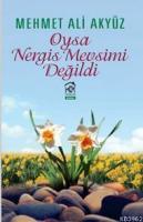 Oysa Nergis Mevsimi Değildi