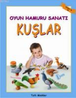 Oyun Hamuru Sanatı - Kuşlar