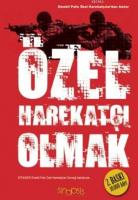 Özel Harekatçı Olmak