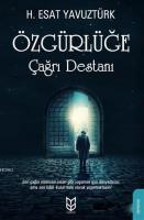 Özgürlüğe Çağrı Destanı
