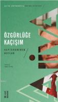 Özgürlüğe Kaçışım