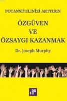 Özgüven Ve Özsaygı Kazanmak