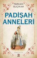 Padişahın Anneleri
