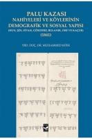 Palu Kazası Nahiyeleri ve Köylerinin Demografik ve Sosyal Yapısı 1841