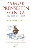 Pamuk Prensesten Sonra