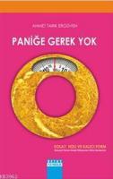 Paniğe Gerek Yok