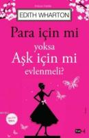 Para İçin mi Yoksa Aşk İçin mi Evlenmeli ?