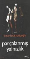 Parçalanmış Yalnızlık