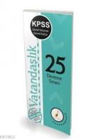 Pelikan KPSS Genel Yetenek Genel Kültür Vatandaşlık 25 Deneme Sınavı