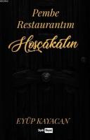 Pembe Restaurantım Hoşçakalın