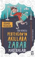 Pertevcanın Akıllara Zarar Maceraları