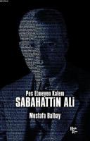 Pes Etmeyen Kalem Sabahattin Ali