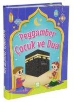Peygamber Çocuk ve Dua
