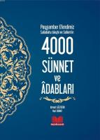 Peygamber Efendimizin 4000 Sünnet ve Adapları