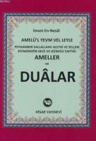 Peygamber Sallallahu Aleyhi ve Sellem Efendimizin Gece ve Gündüz Yaptığı Ameller ve Dualar