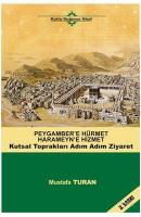 Peygamber'e Hürmet Haremeyn'e Hizmet