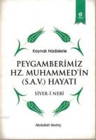 Peygamberimiz Hz. Muhammed'in (S.a.v) Hayatı
