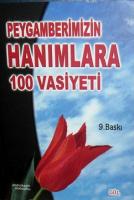 Peygamberimizin Hanımlara 100 Vasiyeti (B. Boy)
