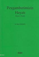 Peygamberimizin Hayatı (Siyer-i Nebi)