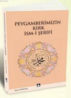Peygamberimizin Kırk İsm-i Şerifi