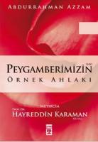 Peygamberimizin Örnek Ahlakı